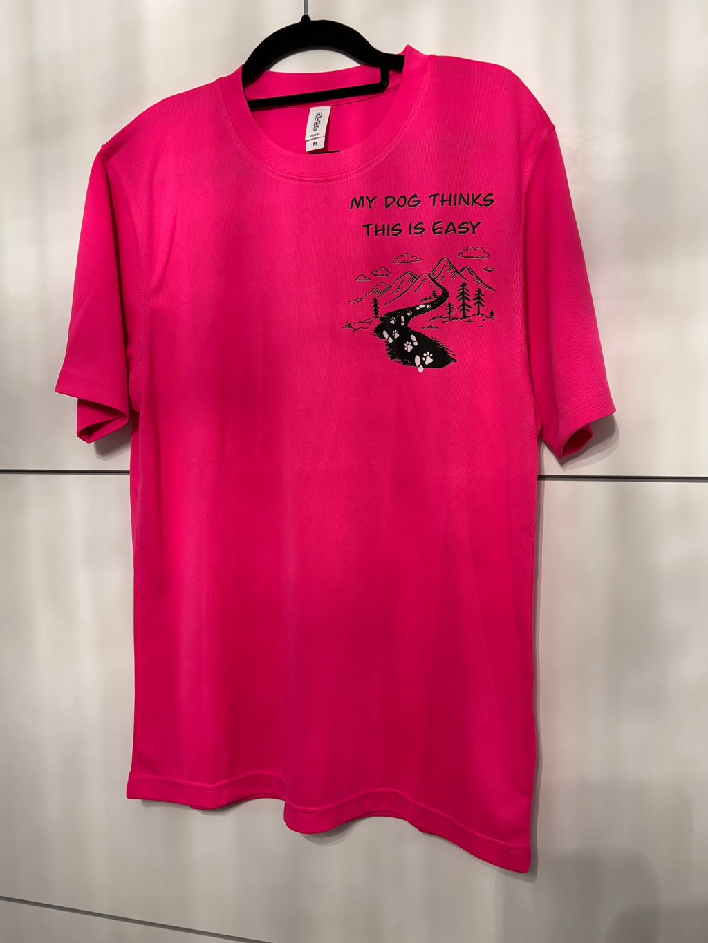 My Dog Thinks This Is Easy - Technical T-Shirt